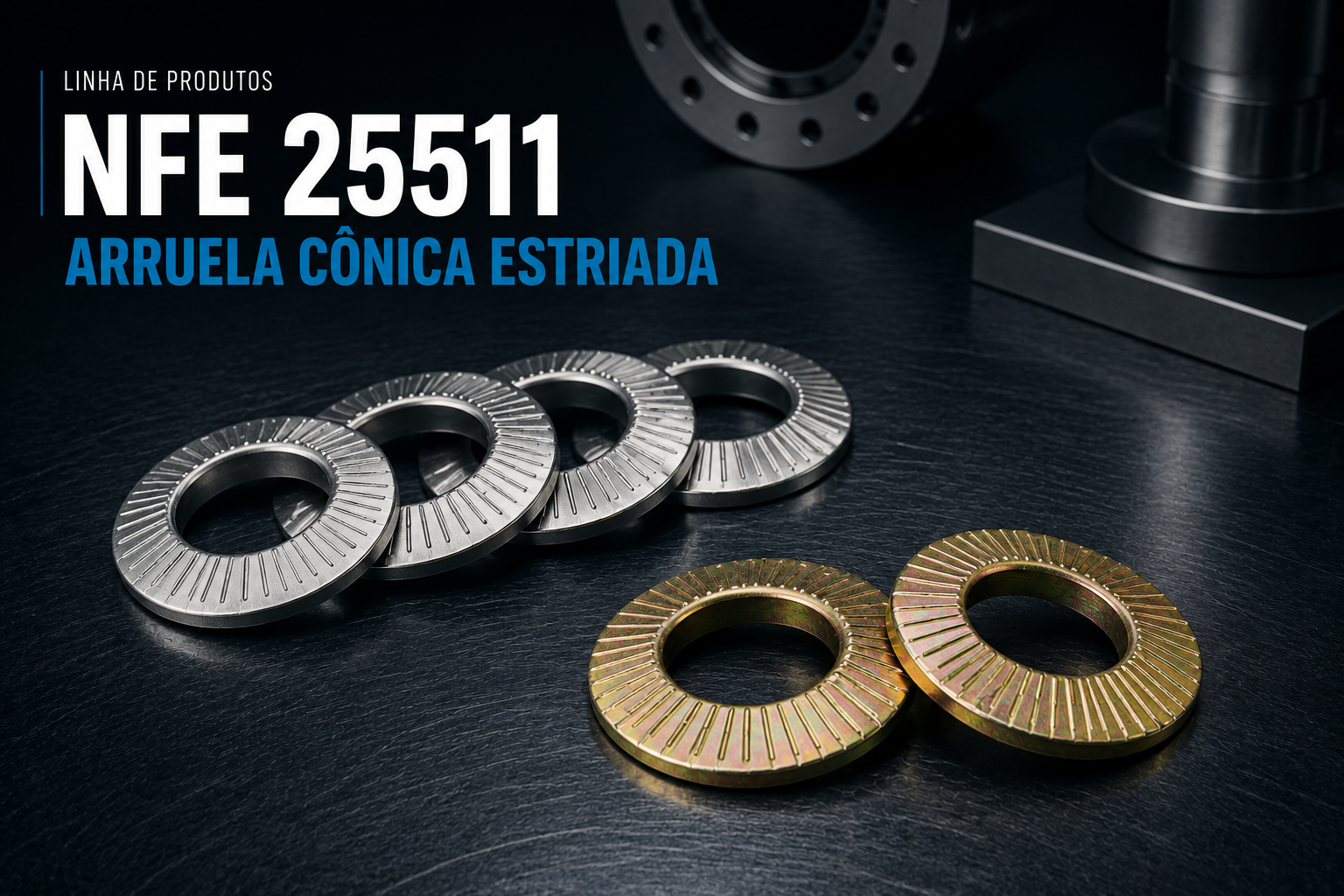 Arruela Cônica Estriada Geomet | NFE25511 - Fabricante Nacional Unistamp Metais