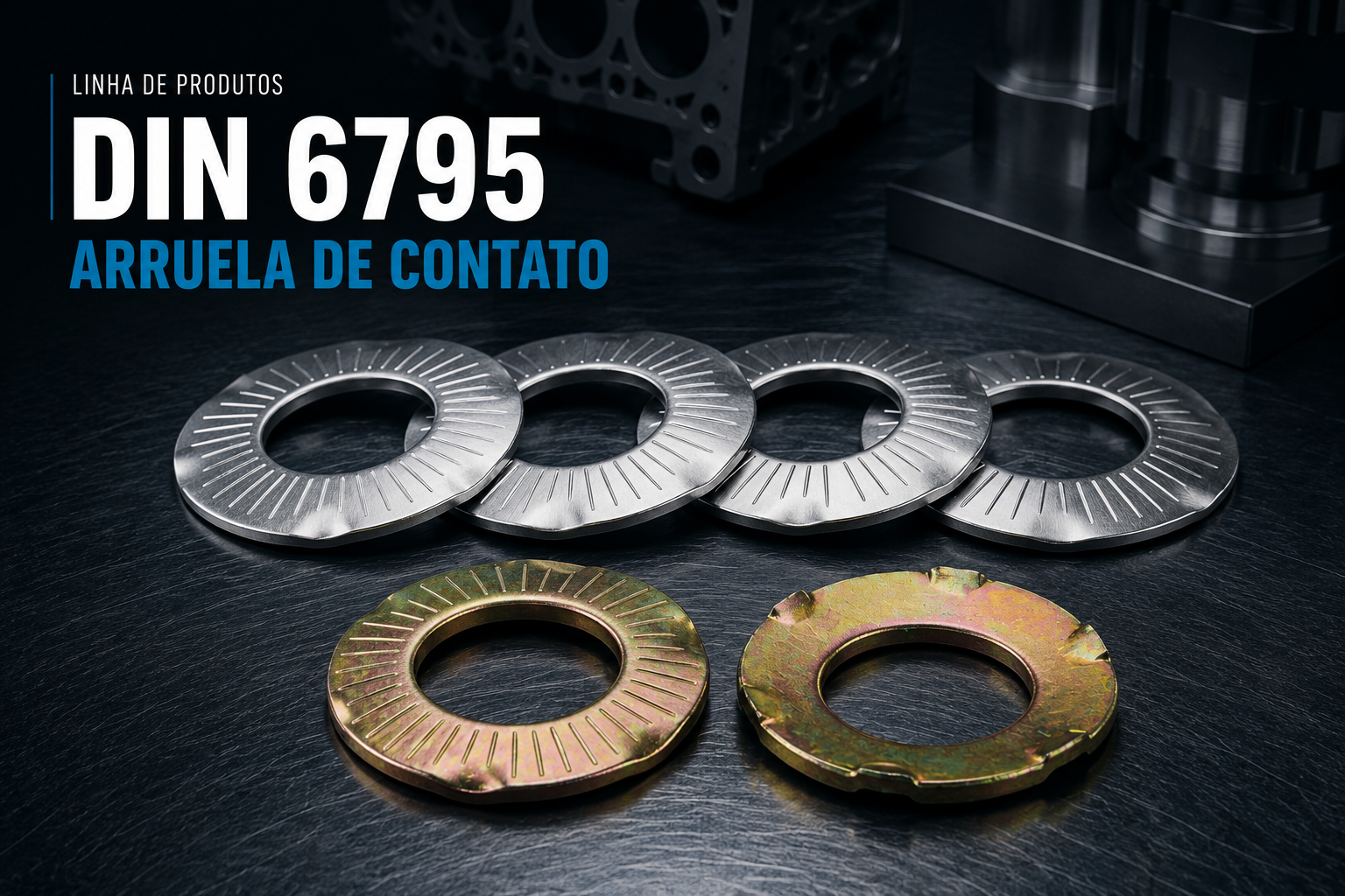 Arruela de Contato | DIN 6795 - Fabricante Nacional Unistamp Metais